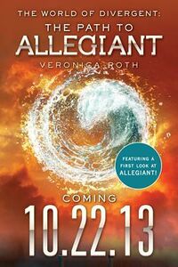 Cover of The World of Divergent: The Path to Allegiant by Veronica Roth