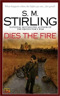 Cover of Dies the Fire by S.M. Stirling