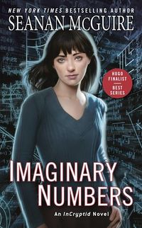 Cover of Imaginary Numbers by Seanan McGuire