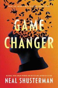 Cover of Game Changer by Neal Shusterman