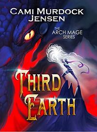 Cover of Third Earth by Cami Murdock Jensen