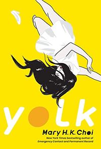 Cover of Yolk by Mary H.K. Choi