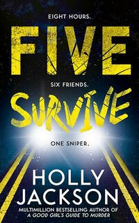 Cover of Five Survive by Holly Jackson