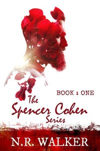 Cover of Spencer Cohen, Book One by N.R. Walker