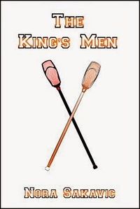 Cover of The King's Men by Nora Sakavic