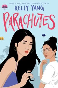 Cover of Parachutes by Kelly Yang