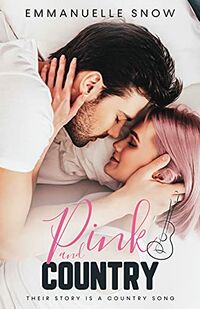 Cover of Pink and Country by Emanuelle Snow