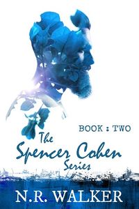 Cover of Spencer Cohen, Book Two by N.R. Walker