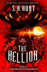 Cover of The Hellion by S.A. Hunt