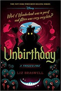 Cover of Unbirthday by Liz Braswell