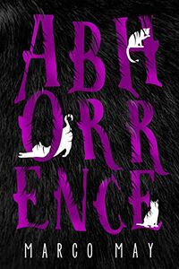 Cover of Abhorrence by Marco May