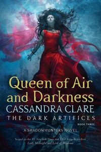 Cover of Queen of Air and Darkness by Cassandra Clare
