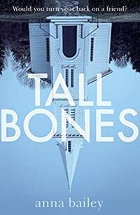 Cover of Tall Bones by Anna Bailey