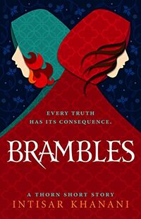 Cover of Brambles by Intisar Khanani