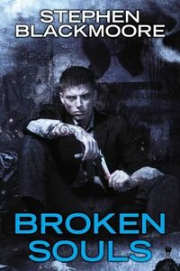 Cover of Broken Souls by Stephen Blackmoore