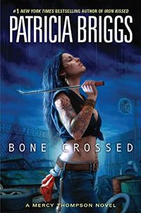 Cover of Bone Crossed by Patricia Briggs
