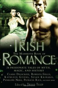 Cover of The Mammoth Book of Irish Romance edited by Trisha Telep