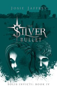 Cover of The Silver Bullet by Josie Jaffrey