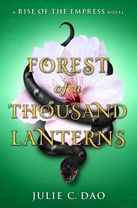 Cover of Forest of a Thousand Lanterns by Julie C. Dao