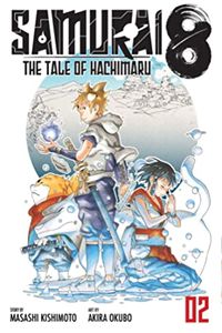 Cover of Samurai 8: The Tale of Hachimaru, Vol. 2 by Masashi Kishimoto