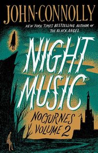 Cover of Night Music by John Connolly