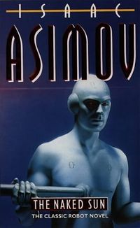 Cover of The Naked Sun by Isaac Asimov