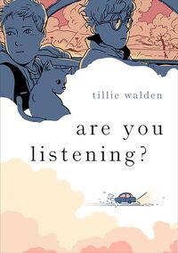 Cover of Are You Listening? by Tillie Walden