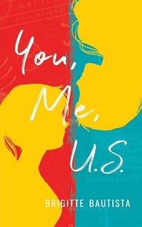 Cover of You, Me, U.S. by Brigitte Bautista
