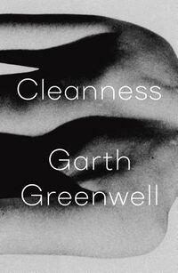 Cover of Cleanness by Garth Greenwell