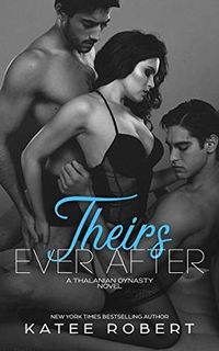 Cover of Theirs Ever After by Katee Robert
