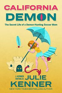 Cover of California Demon by Julie Kenner