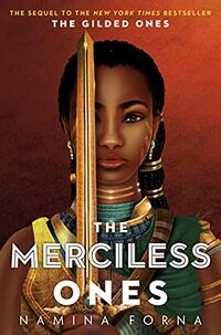 Cover of The Merciless Ones by Namina Forna
