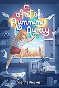 Cover of The Art of Running Away by Sabrina Kleckner