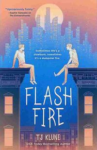 Cover of Flash Fire by T.J. Klune
