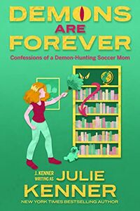 Cover of Demons Are Forever by Julie Kenner