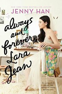 Cover of Always and Forever, Lara Jean by Jenny Han