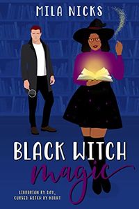 Cover of Black Witch Magic by Mila Nicks