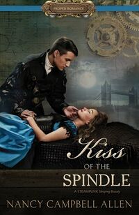 Cover of Kiss of the Spindle by Nancy Campbell Allen