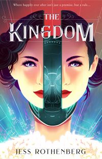 Cover of The Kingdom by Jess Rothenberg