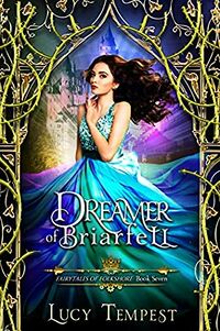 Cover of Dreamer of Briarfell by Lucy Tempest