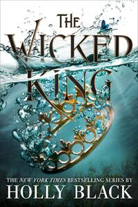 Cover of The Wicked King by Holly Black