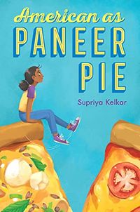Cover of American As Paneer Pie by Supriya Kelkar