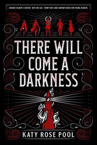 Cover of There Will Come a Darkness by Katy Rose Pool