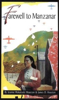 Cover of Farewell to Manzanar by Jeanne Wakatsuki Houston
