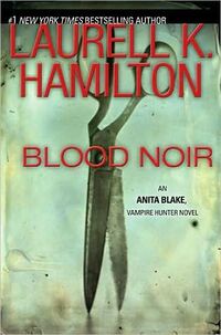Cover of Blood Noir by Laurell K. Hamilton