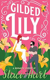 Cover of Gilded Lily by Staci Hart