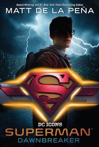 Cover of Superman: Dawnbreaker by Matt de la Pena