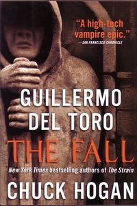 Cover of The Fall by Guillermo del Toro & Chuck Hogan