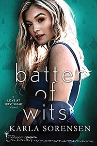 Cover of Batter of Wits by Karla Sorensen