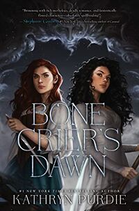 Cover of Bone Crier's Dawn by Kathryn Purdie